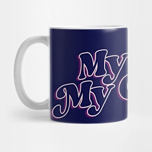 My Body My Choice Mug